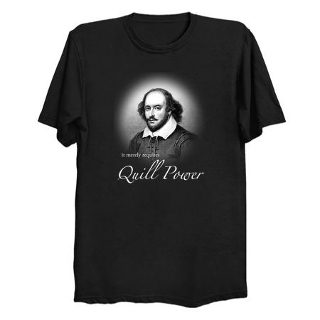 Excruciating Shakespeare Pun - Quill Power tiny thumbnail