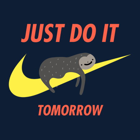 Just Do It Tomorrow NeatoShop