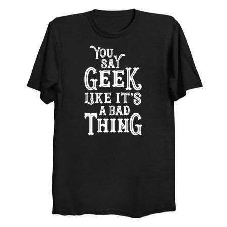 You Say Geek Like it's a Bad Thing Clean Version tiny thumbnail