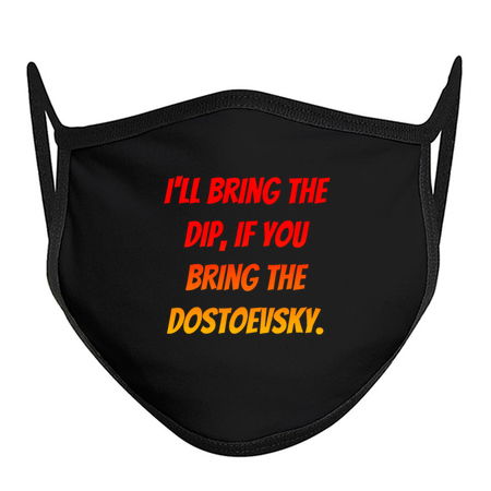 I'LL BRING THE DIP, IF YOU BRING THE DOSTOEVSKY! tiny thumbnail