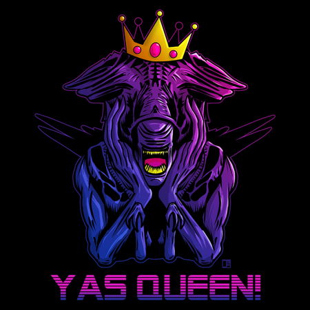 Yas Queen Meme Mother Alien Neatoshop
