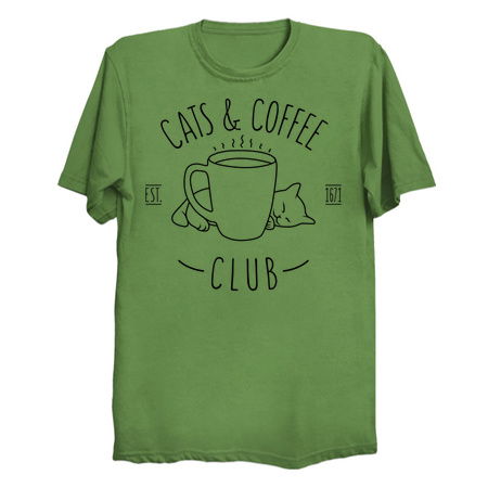 Cats and Coffee club T-Shirts