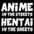 Anime in the streets Hentai in the sheets tiny thumbnail
