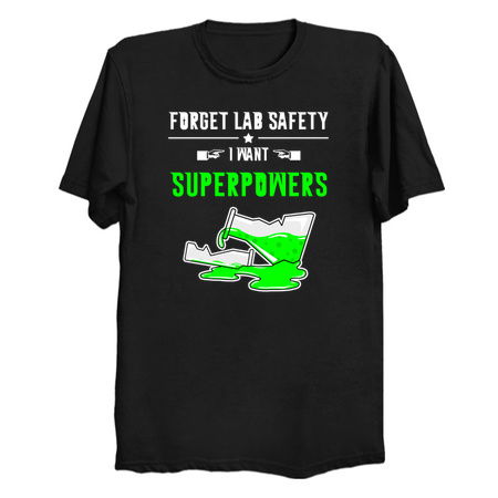 Forget Lab Safety I Want Superpowers - Flask tiny thumbnail
