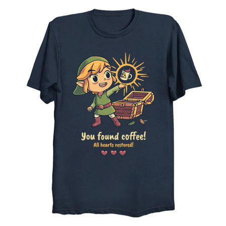 You Found Coffee All Hearts Restored T-shirt // Cute & Funny 