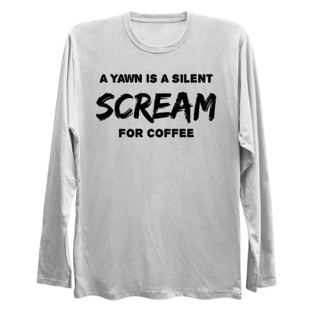 A Yawn Is a Silent Scream For Coffee tiny thumbnail