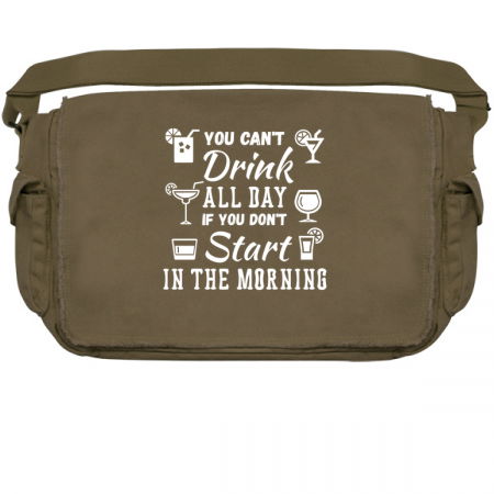 You Can't Drink All Day If You Don't Start In The Morning tiny thumbnail