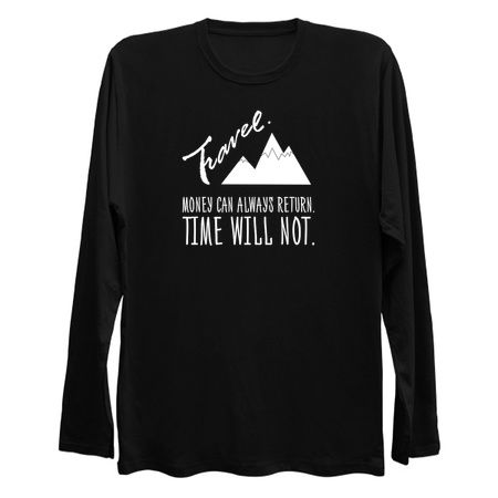 Travel. Money Can Always Return. Time Will Not tiny thumbnail