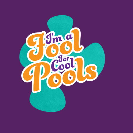 I'm a Fool for Cool Pools - NeatoShop