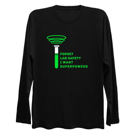 Forget Lab Safety I Want Superpowers Geek tiny thumbnail