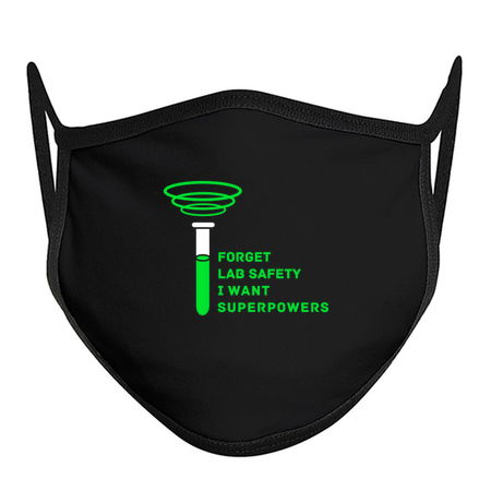 Forget Lab Safety I Want Superpowers Geek tiny thumbnail