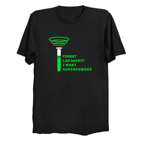 Forget Lab Safety I Want Superpowers Geek tiny thumbnail