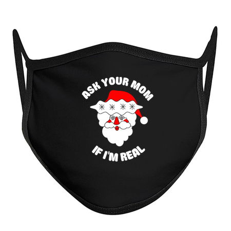 Ask Your Mom If I'm Real Santa Claus Christmas tiny thumbnail