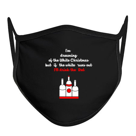 I'm Dreaming Of The White Christmas But If The White Runs Out I Drink The Red tiny thumbnail