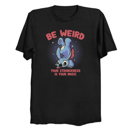 Be Weird - NeatoShop