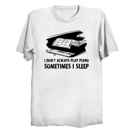 Piano Shirt - Piano Gifts - Piano Player Gifts tiny thumbnail