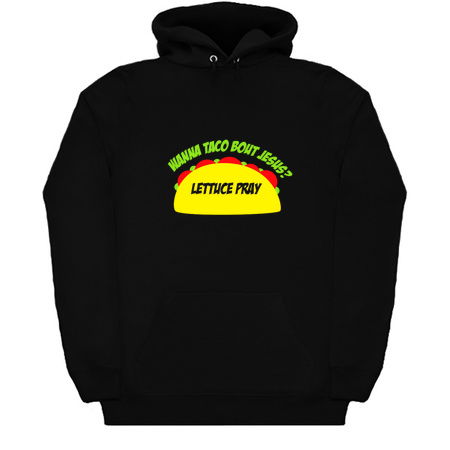 Wanna Taco Bout Jesus? Lettuce Pray Christ tiny thumbnail