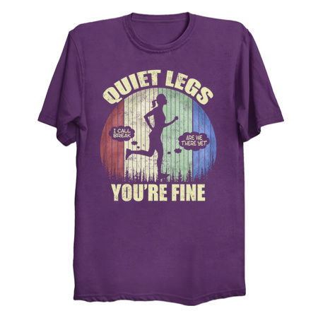 Women’s Funny Running Fitness Shirt, Quiet Legs Your Fine tiny thumbnail