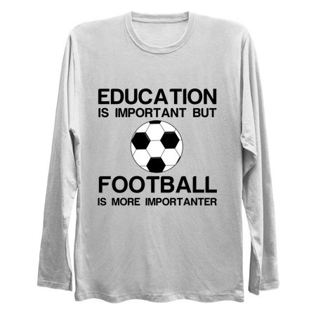EDUCATION IMPORTANT FOOTBALL IMPORTANTER FUNNY tiny thumbnail