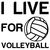I Live For Volleyball Funny sports tiny thumbnail