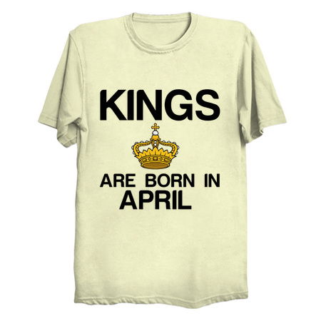 Kings are born in April funny birthday tiny thumbnail