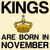 Kings are born in November funny birthday tiny thumbnail