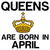 Queens are born in April funny birthday tiny thumbnail