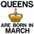 Queens are born in March funny birthday tiny thumbnail