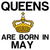 Queens are born in May funny birthday tiny thumbnail