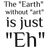 The earth without art is just Eh funny tiny thumbnail