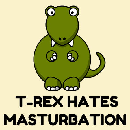 T Rex Hates Masturbation Funny Neatoshop