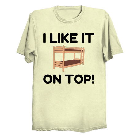 Top bunk bed funny - NeatoShop