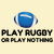 Play rugby or nothing funny sports tiny thumbnail