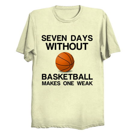 SEVEN DAYS WITHOUT BASKETBALL MAKES ONE WEAK tiny thumbnail