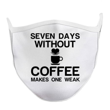 SEVEN DAYS WITHOUT COFFEE MAKES ONE WEAK tiny thumbnail
