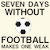 SEVEN DAYS WITHOUT FOOTBALL MAKES ONE WEAK tiny thumbnail