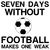 SEVEN DAYS WITHOUT FOOTBALL MAKES ONE WEAK tiny thumbnail