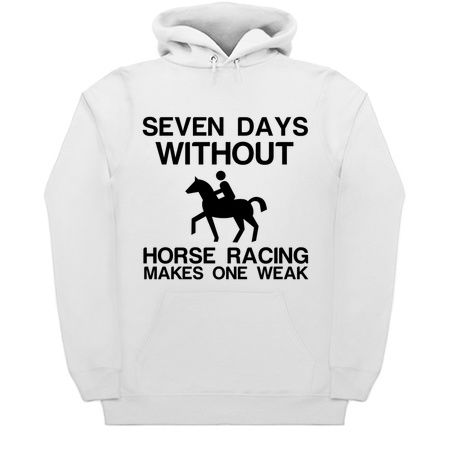 SEVEN DAYS WITHOUT HORSE RACING MAKES ONE WEAK tiny thumbnail