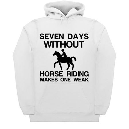 SEVEN DAYS WITHOUT HORSE RIDING MAKES ONE WEAK tiny thumbnail