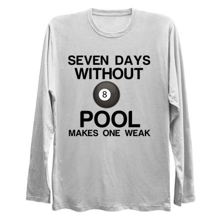 SEVEN DAYS WITHOUT POOL MAKES ONE WEAK tiny thumbnail