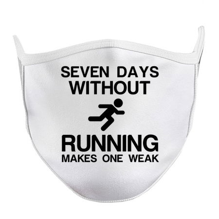 SEVEN DAYS WITHOUT RUNNING MAKES ONE WEAK tiny thumbnail