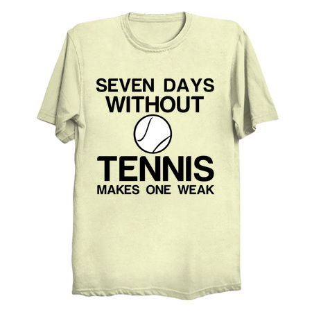 SEVEN DAYS WITHOUT TENNIS MAKES ONE WEAK tiny thumbnail