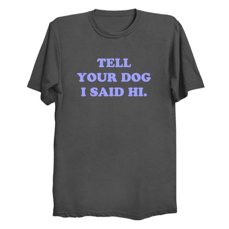 Tell your Dog _Charcoal tiny thumbnail