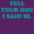 Tell your Dog _Purple tiny thumbnail