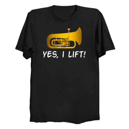 Funny Tuba Shirt - Tuba Gifts - Yes I Lift tiny thumbnail
