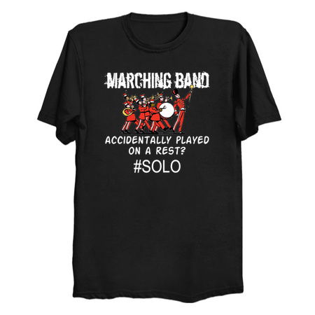 Funny Marching Band - Marching Band Gift - Accidentally Played On A Rest? Solo! tiny thumbnail