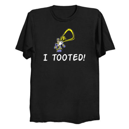 Funny Trombone Shirt- Trombone Gifts - I Tooted - Trombone Player Gift tiny thumbnail