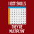 Funny Math I've Got Skills They're Multiplying tiny thumbnail