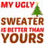My ugly sweater is better than yours funny tiny thumbnail