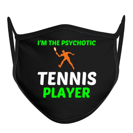 I'M THE PSYCHOTIC TENNIS PLAYER FUNNY tiny thumbnail